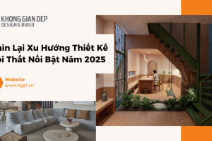 Nhìn lại xu hướng thiết kế nội thất nổi bật năm 2025