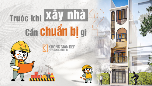 Cần Chuẩn Bị Gì Trước Khi Xây Nhà?